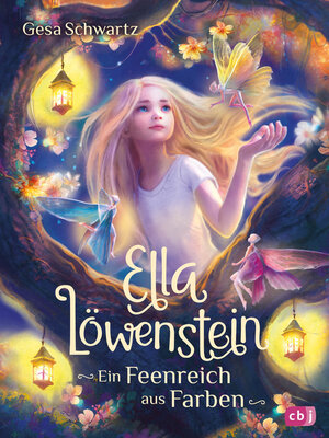 cover image of Ella Löwenstein – Ein Feenreich aus Farben